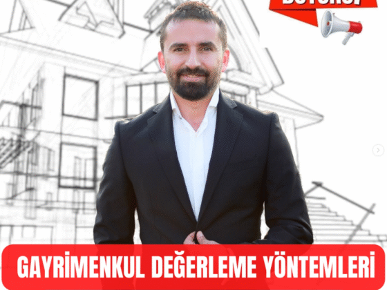 Gayrimenkul Değerleme Yöntemleri Nelerdir, Neden Önemlidir?